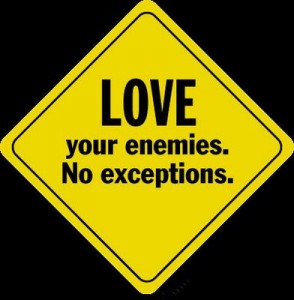 Love your Enemies