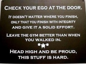 Whether at the gym or in a sales meeting, we all need to check our ego at times.